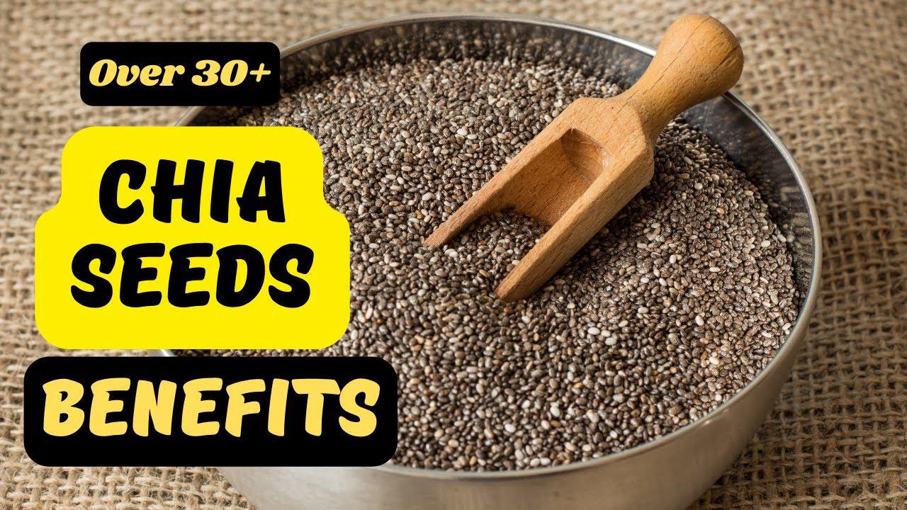 'Video thumbnail for Over 30+ Chia Seeds BENEFITS - (For Health, Skin and Hair)'
