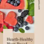 Heart-Healthy Plant-Based Foods